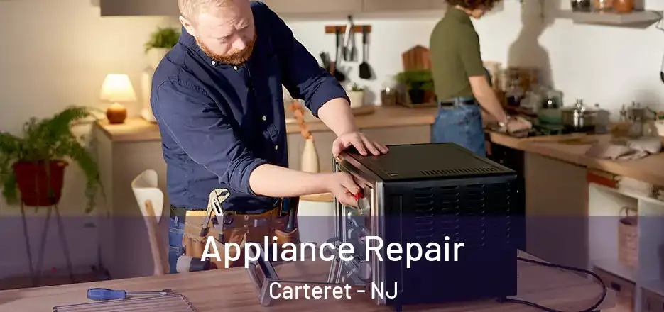  Appliance Repair Carteret - NJ