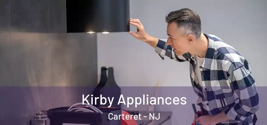 Kirby Appliances Carteret - NJ