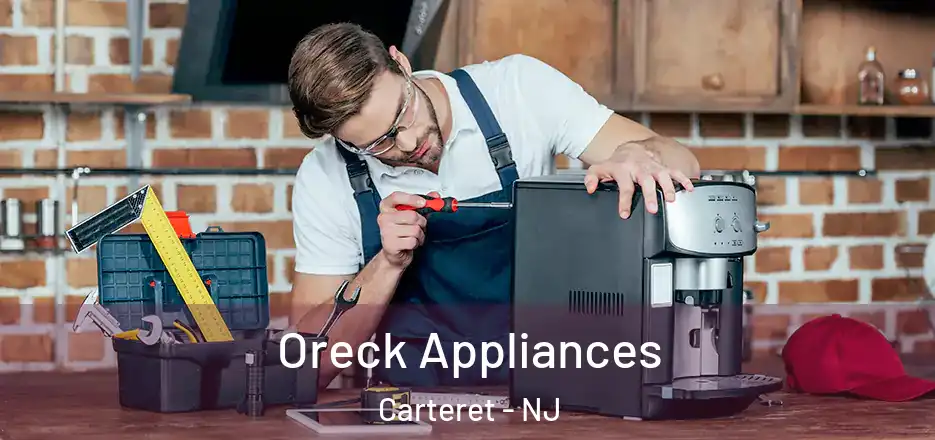  Oreck Appliances Carteret - NJ