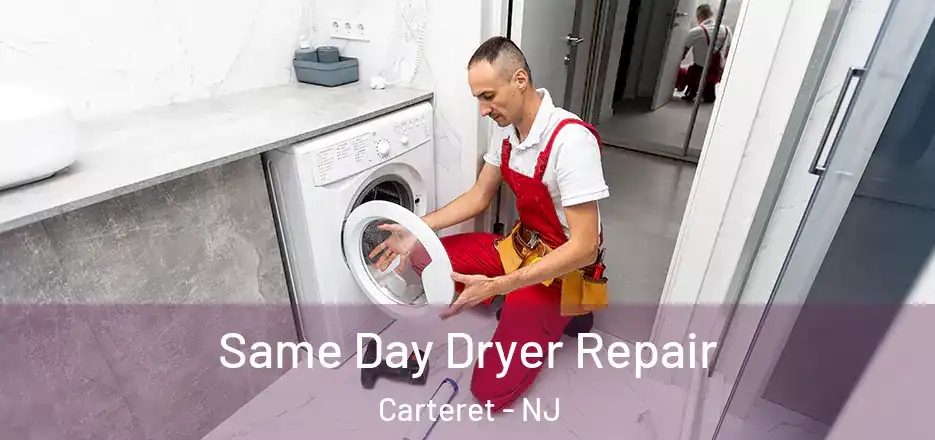 Same Day Dryer Repair Carteret - NJ