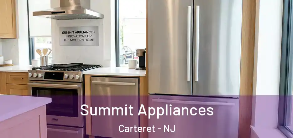  Summit Appliances Carteret - NJ